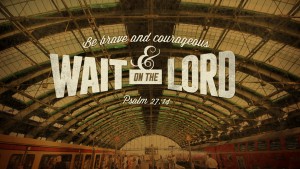 Wait on the Lord HD_main